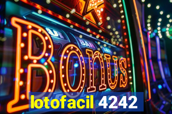 lotofacil 4242